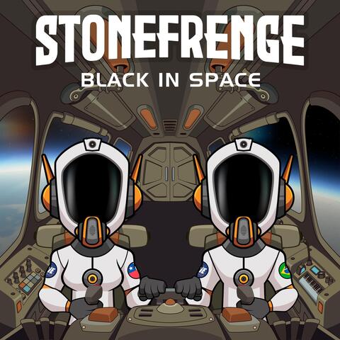STONEFRENGE: Black in Space