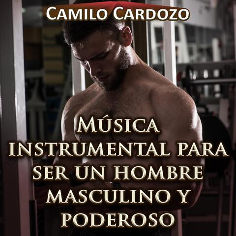 Música Instrumental para Ser un Hombre Masculino y Poderoso
