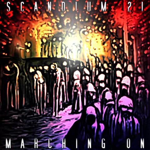 Marching On