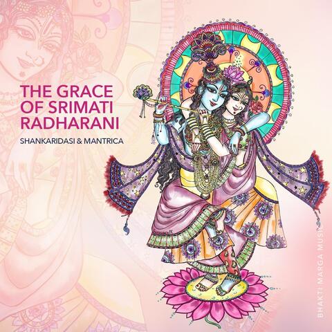 The Grace of Srimati Radharani