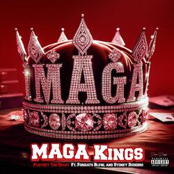 Maga Kings (feat. Forgiato Blow & Stoney Dudebro)
