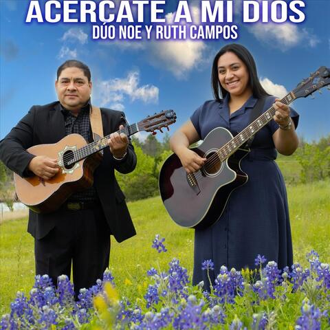 Acércate a Mi Dios