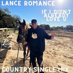 If I Didn't Already Love U ( Country Single Mix )