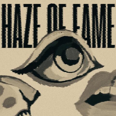 Haze of Fame