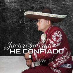 He Confiado