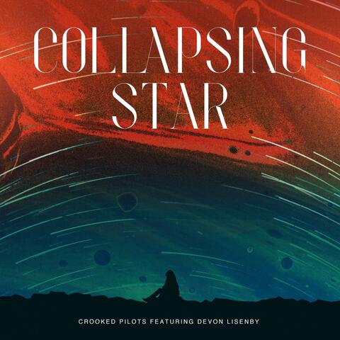 Collapsing Star (feat. Devon Lisenby)