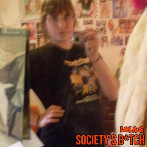 Society’s B*tch