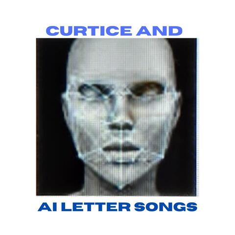 Curtice and Ai Letter Songs