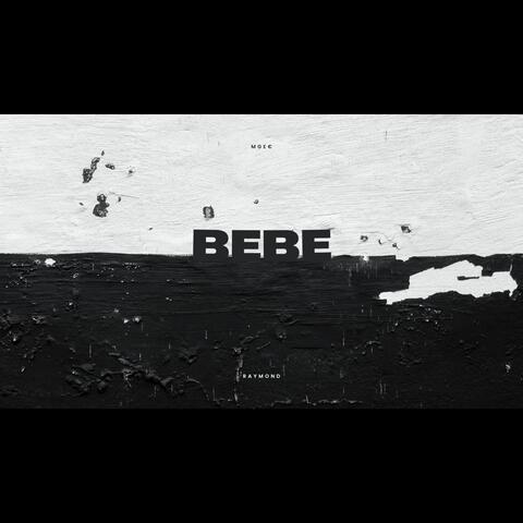 BEBE (feat. Raymond)