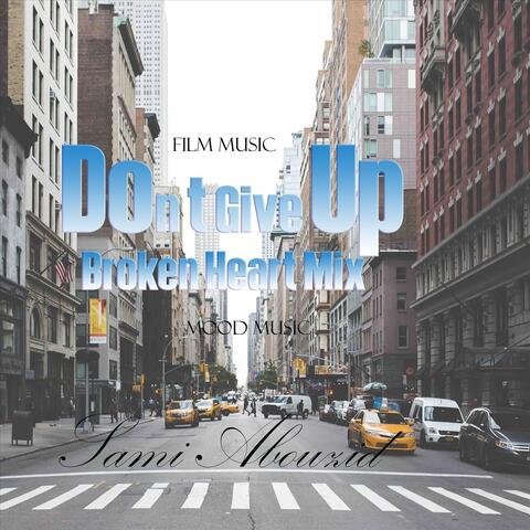 Don't Give Up (Broken Heart Mix)