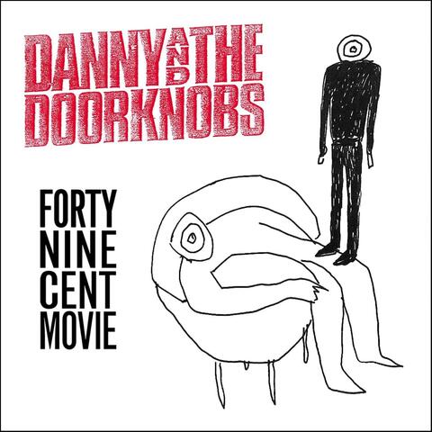 Forty-Nine Cent Movie / Good Morning Cruel World