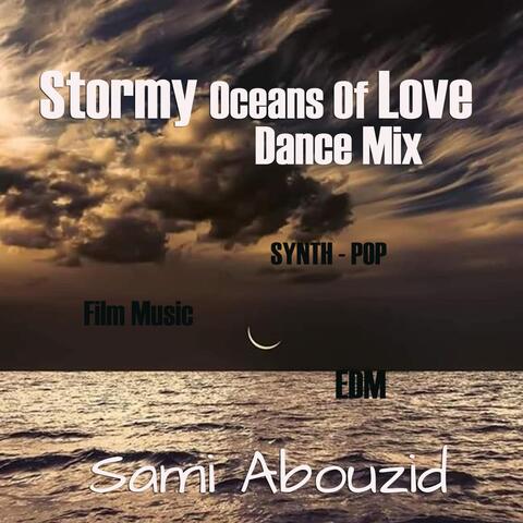 Stormy Oceans of Love (Dance Mix)
