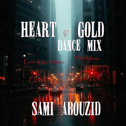 Heart of Gold (Dance Mix)