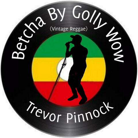 Betcha By Golly Wow (Vintage Reggae)