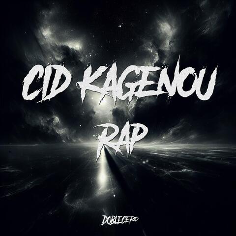 Cid Kagenou Rap