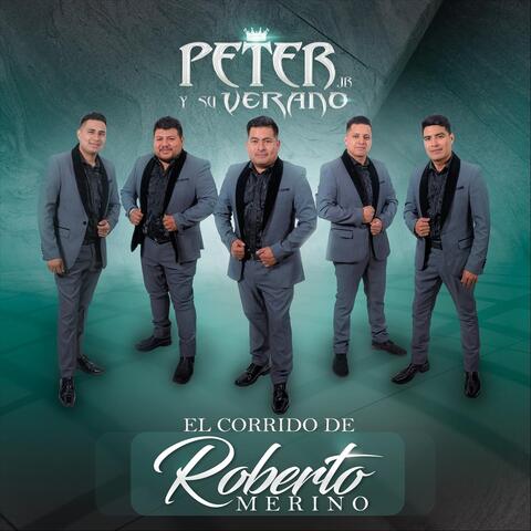 El Corrido de Roberto Merino