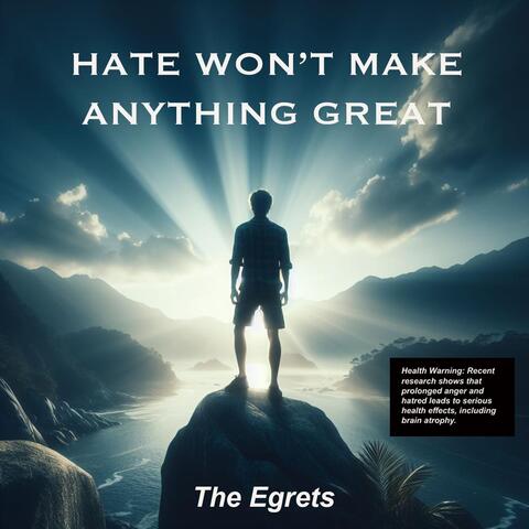 Hate Won't Make Anything Great