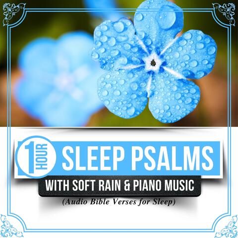 1 Hour Sleep Psalms with Soft Rain & Piano Music (Audio Bible Verses for Sleep)