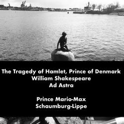 The Tragedy of Hamlet, Prince of Denmark William Shakespeare Ad Astra
