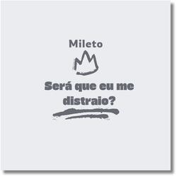 Será Que Eu Me Distraio?