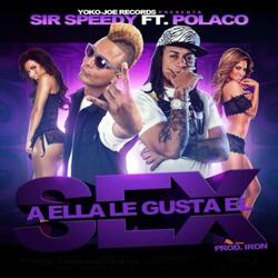 A Ella Le Gusta El Sex (feat. Polaco)