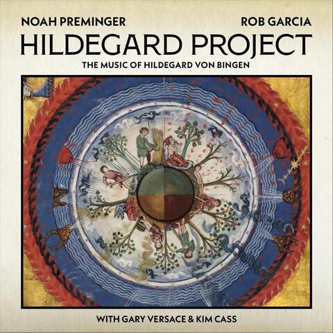 Hildegard Project: The Music of Hildegard Von Bingen
