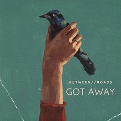 Got Away