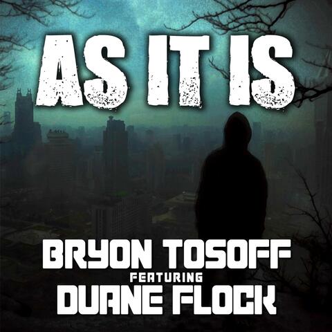 As It Is (feat. Duane Flock)