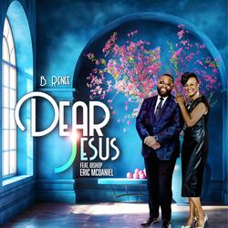 Dear Jesus (Live) [feat. Bishop Eric McDaniel]