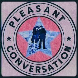 Pleasant Conversation