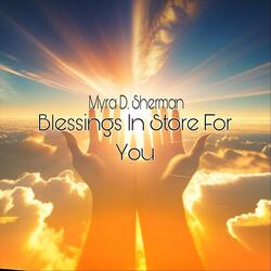 Blessings In Store For You