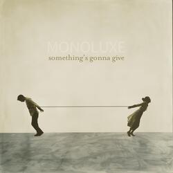 Something's Gonna Give