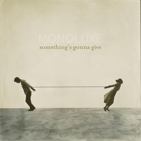 Something's Gonna Give