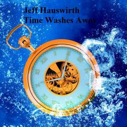 Time Washes Away