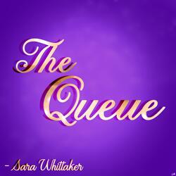 The Queue