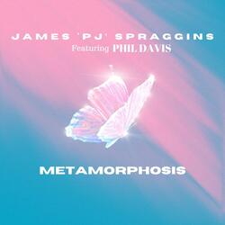 Metamorphosis (feat. Phil Davis)