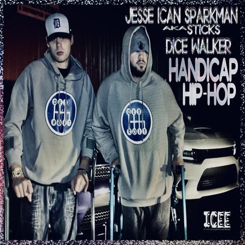 Handicap Hip Hop (feat. Dice Walker)