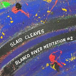 Blanco River Meditation #2