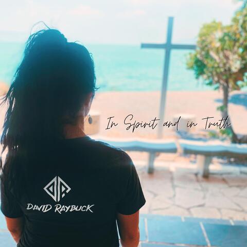 In Spirit and in Truth