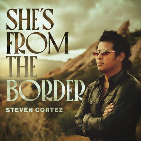 She's from the Border