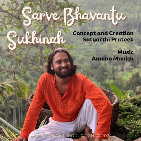 Sarve Bhavantu Sukhinah