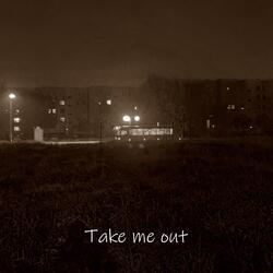 Take Me Out