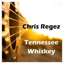 Tennessee Whiskey