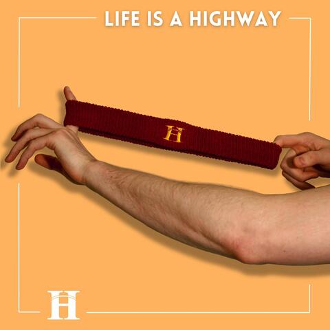 Life Is a Highway