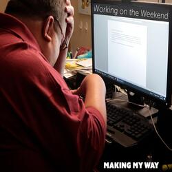 Working on the Weekend