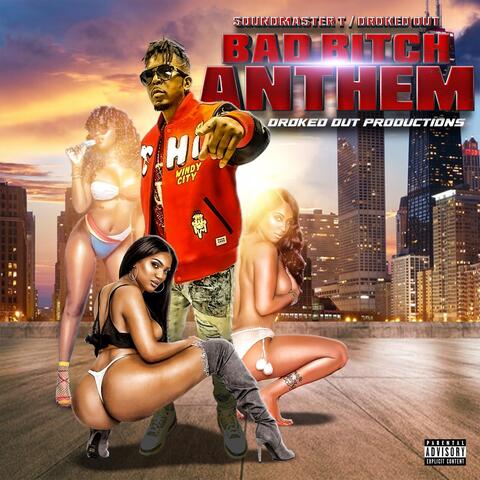 Bad Bitch Anthem