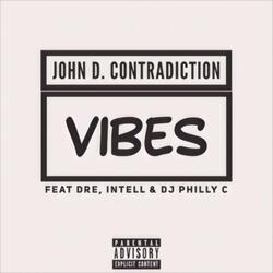 Vibes (feat. Dre, Intell & DJ Philly C)