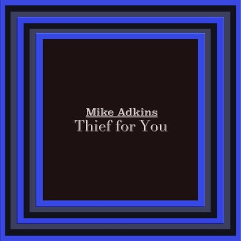 Thief for You