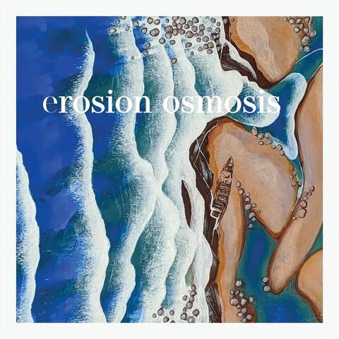 Erosion Osmosis