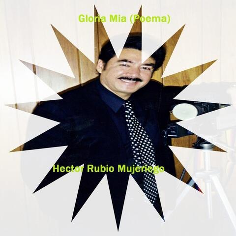 Gloria Mia (Poema)